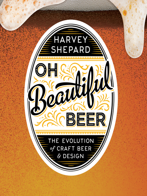 Title details for Oh Beautiful Beer by Harvey Shepard - Wait list
